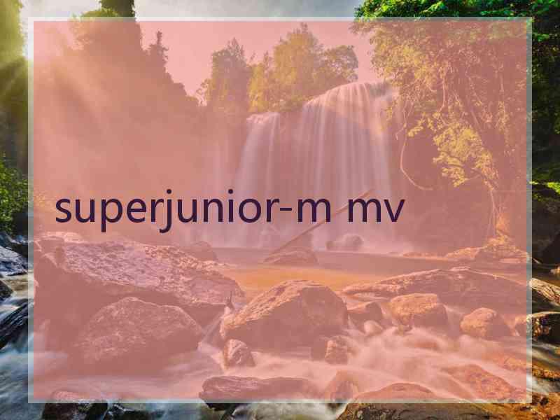 superjunior-m mv