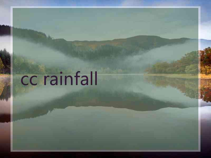 cc rainfall