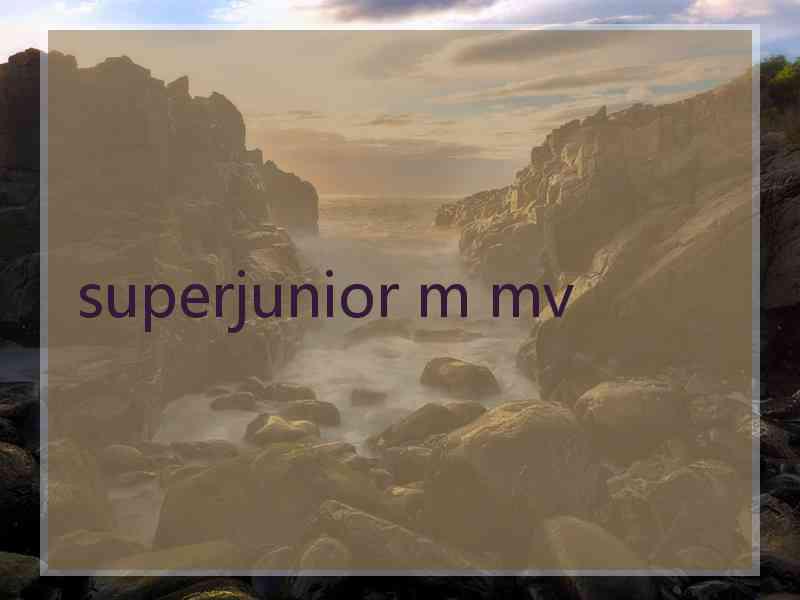 superjunior m mv