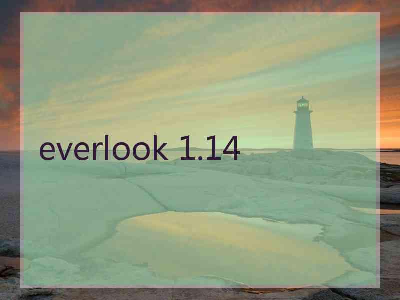 everlook 1.14